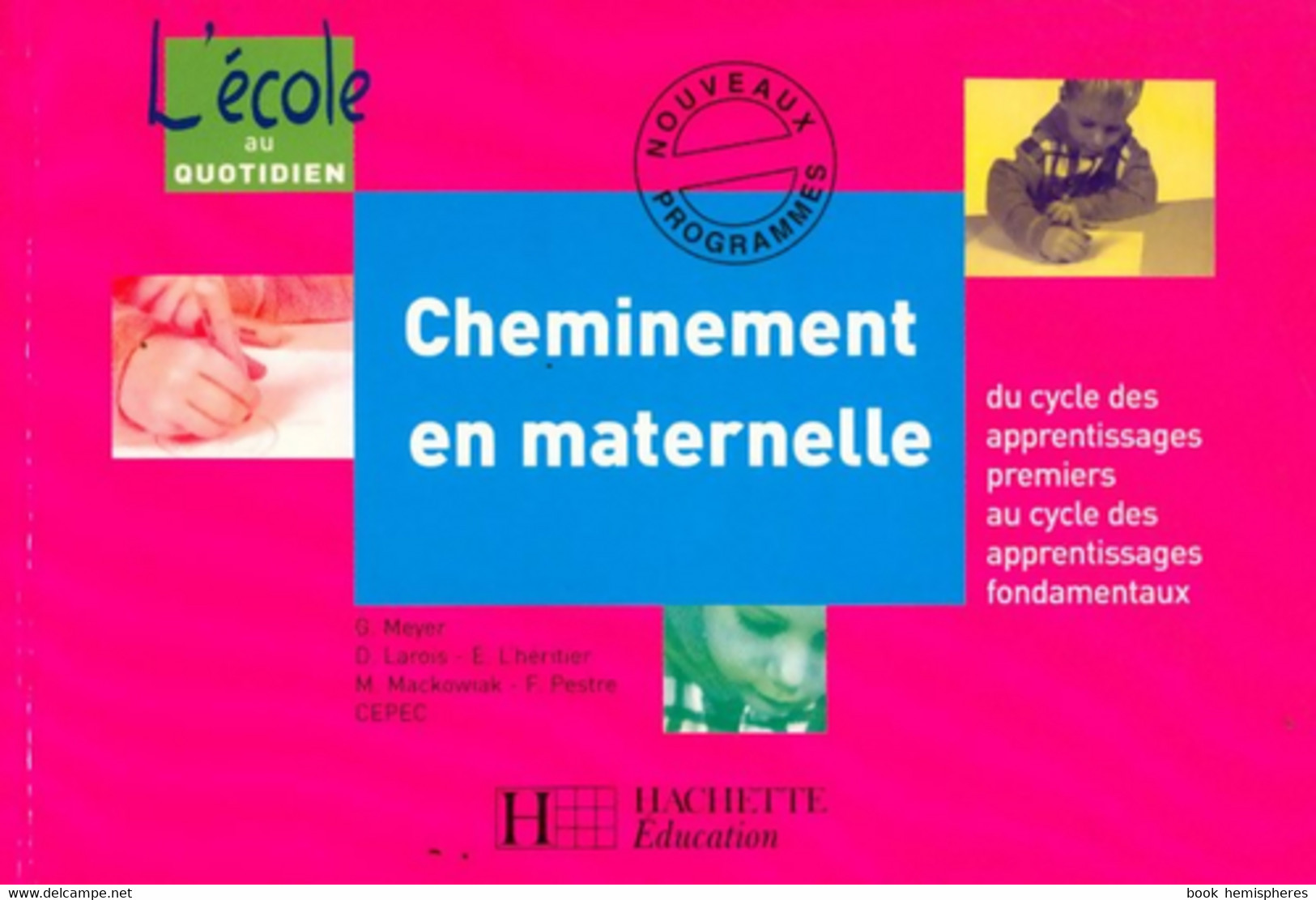 Cheminement En Maternelle De Collectif (2004) - 0-6 Years Old