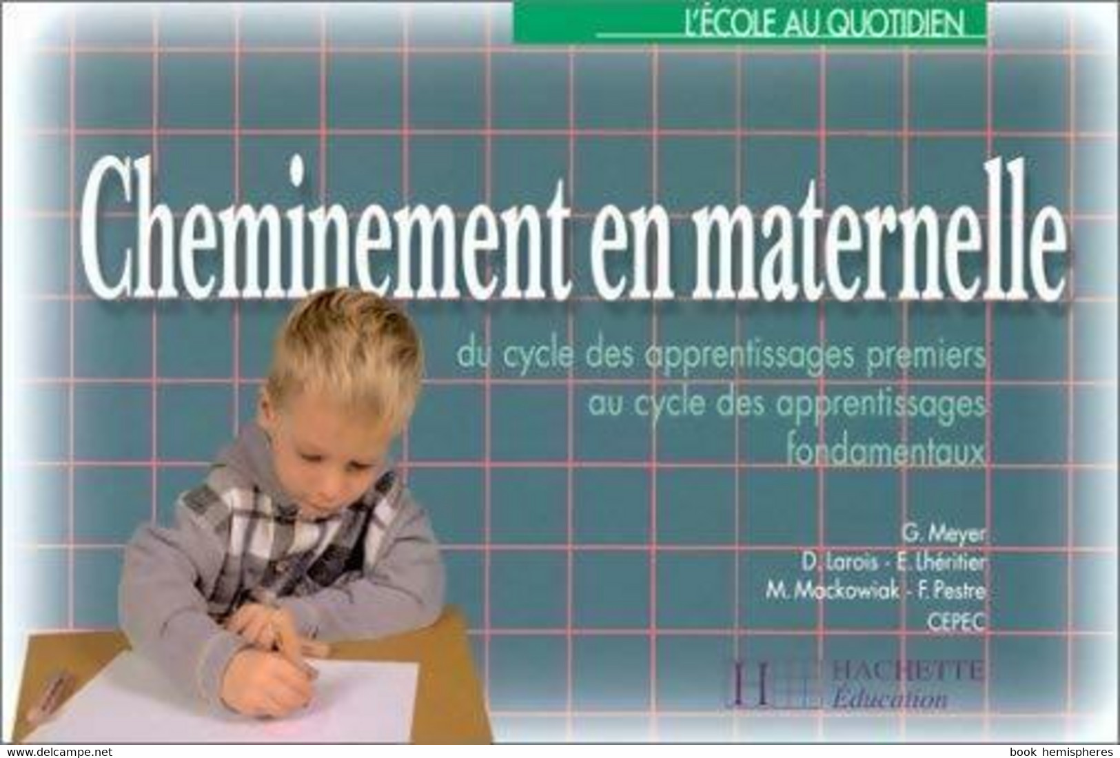 Cheminements En Maternelle De Collectif (1998) - 0-6 Jaar