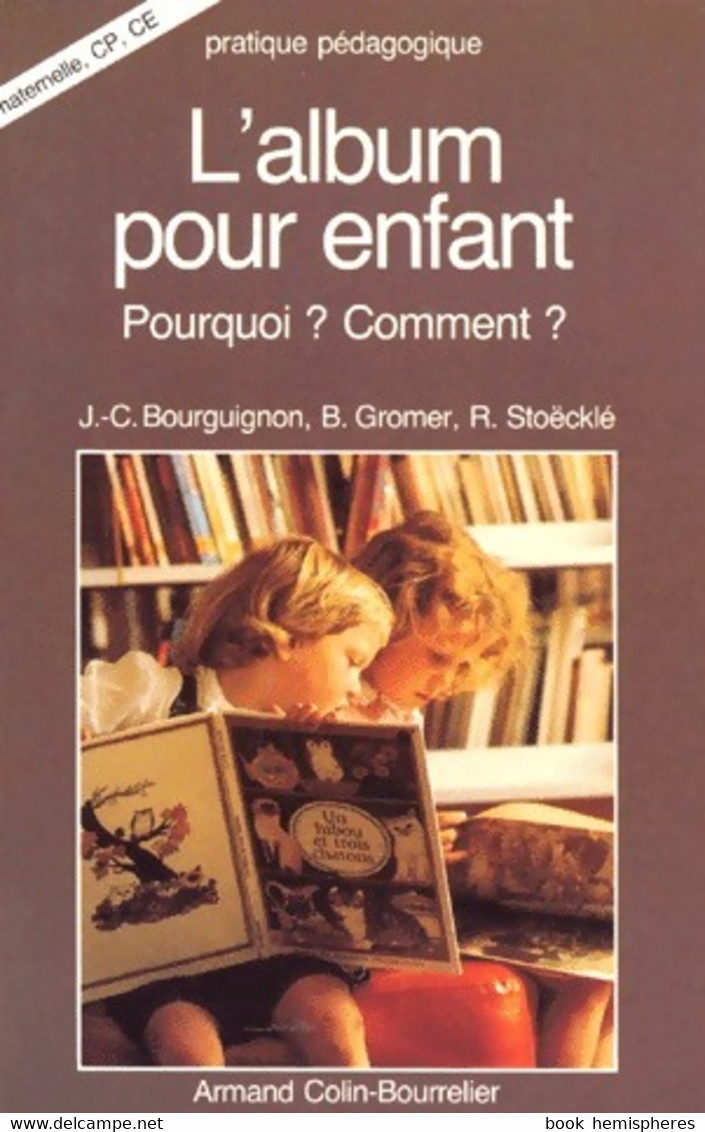 L'album Pour Enfant. Pourquoi ? Comment ? De Jean-Claude Gromer (1987) - 0-6 Años