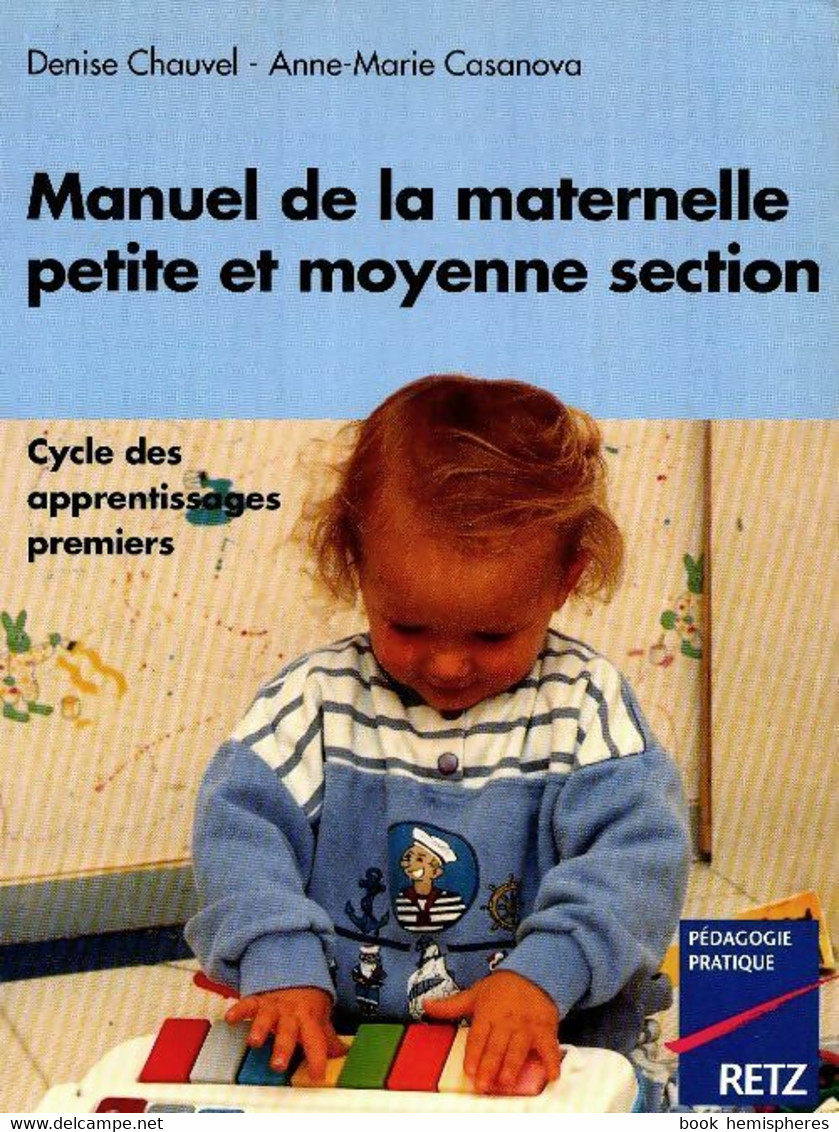 Manuel De La Maternel Petite Et Moyenne Section De Denise Chauvel (1993) - 0-6 Jaar