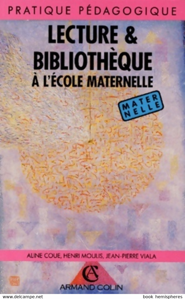 Lecture & Bibliothèque à L'école Maternelle De Aline Coué (2000) - 0-6 Anni