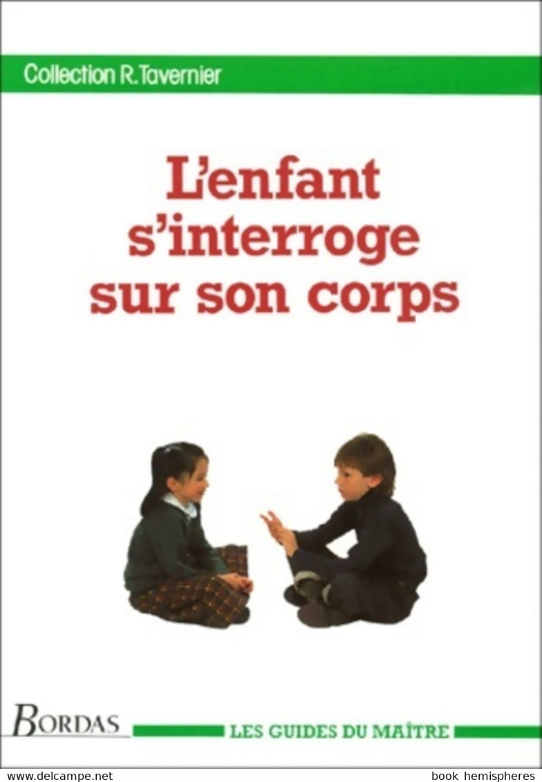 Tavernier/enf. Inter. Corp (ancienne Edition) De Tavernier (1993) - 0-6 Ans