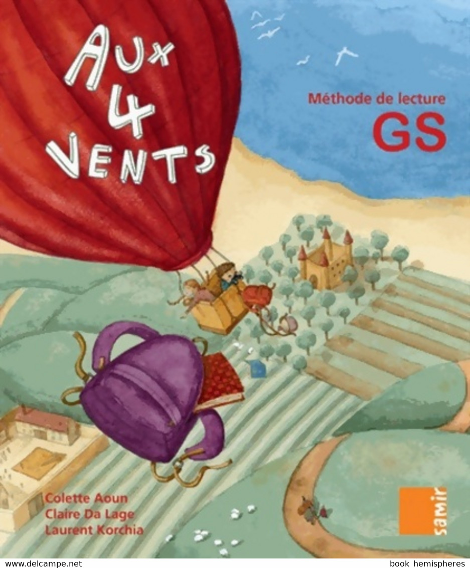 Aux 4 Vents. Méthode De Lecture GS De Colette Aoun (2010) - 0-6 Anni