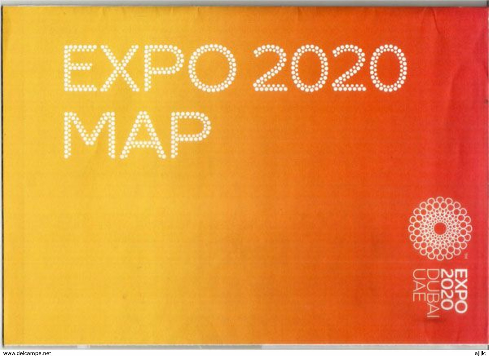 DUBAI UNIVERSAL EXPO 2020. Grand Depliant Avec Carte Accès à Tous Les Pavillons, Etat Neuf - 2015 – Milán (Italia)