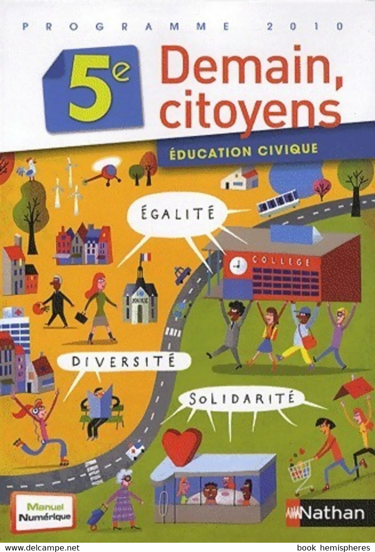 Demain, Citoyens 5e 2010 De Anne-Marie Hazard-Tourillon (2010) - 6-12 Ans