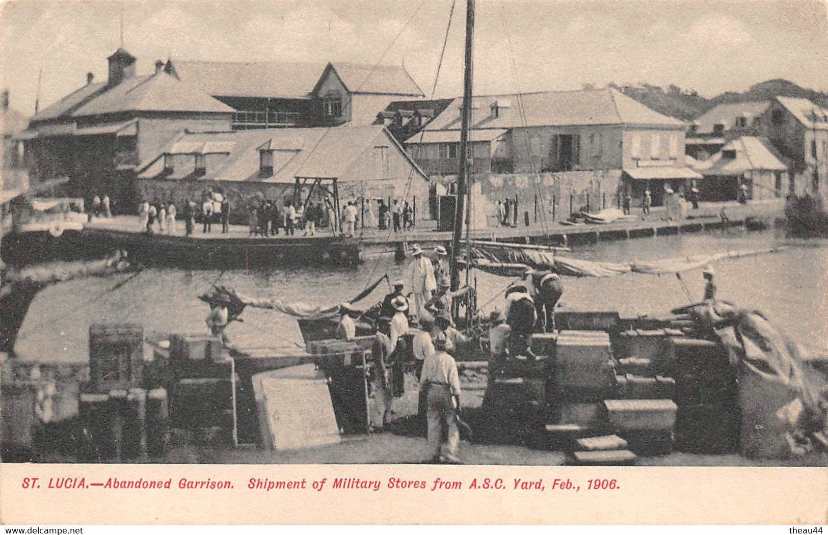 AMERIQUE   -   ANTILLES  -  SAINTE-LUCIE   -  Abandoned Garrison - Shipment Of Military Stores From A.S.C. Yard Feb 1906 - Santa Lucia