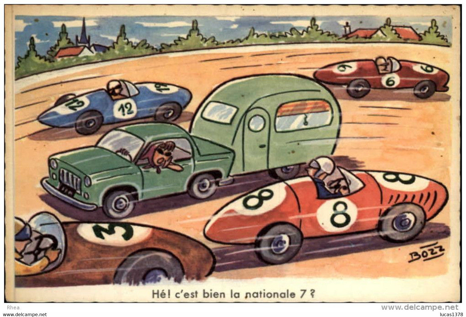 HUMOUR ILLUSTRATEUR BOZZ - HÉ C'EST BIEN LA NATIONALE 7 - VOITURE DE COURSE CARAVANE - Hamm