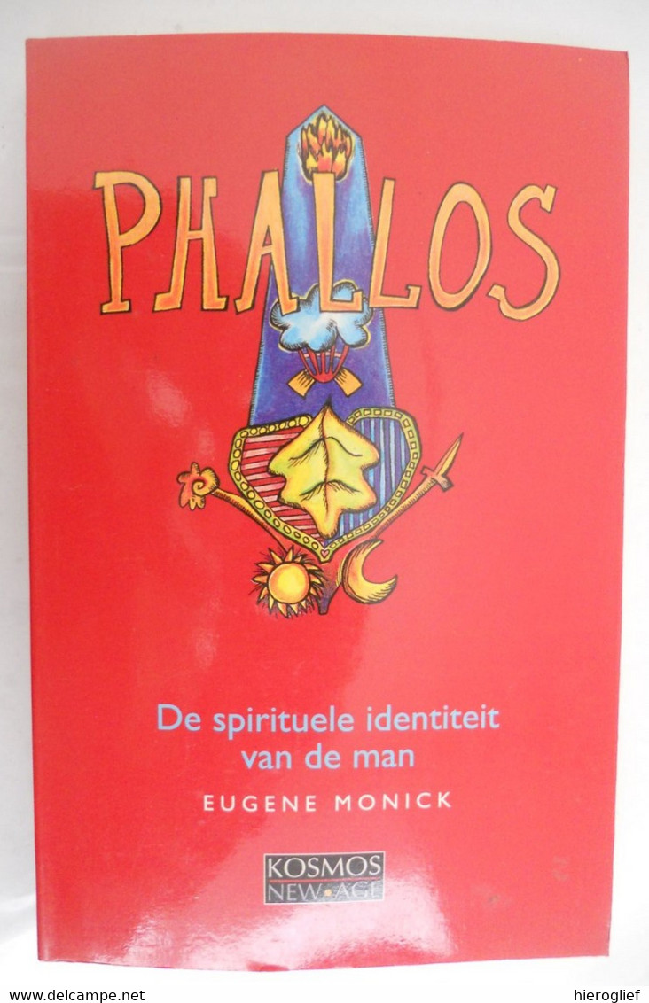 PHALOS De Spirituele Identiteit Van De Man - Door Eugène Monick Religie Archetypen Psychoanalyse Homo Sexualiteit Eros - Esoterism