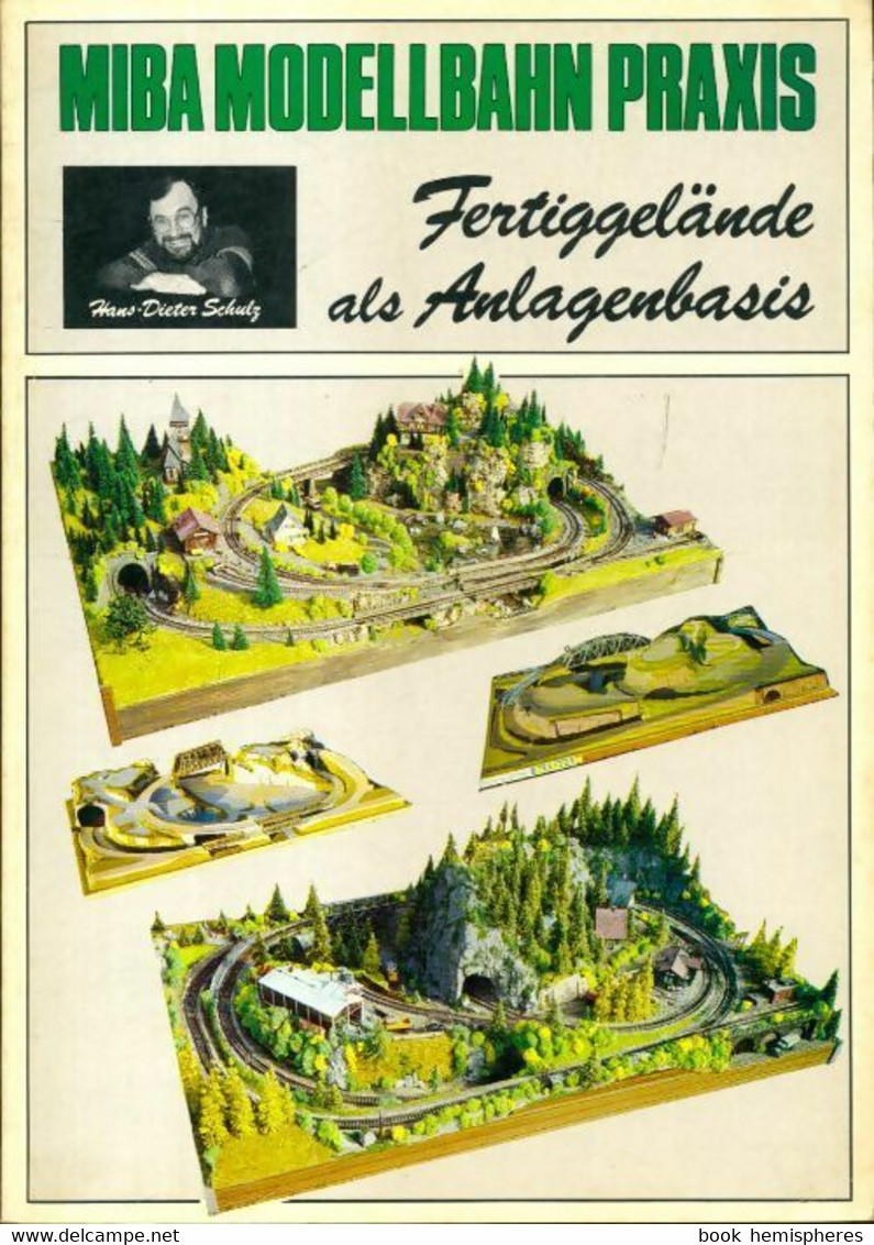 Fertiggelände Als Anlagenbasis De Hans-Dieter Schulz (1984) - Model Making