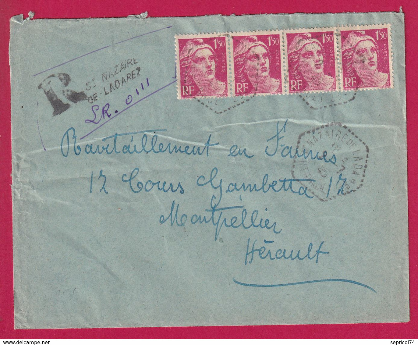 N°712 BANDE DE 4 GANDON RECOMMANDE PROVISOIRE ST NAZAIRE DE LADAREZ HERAULT 1945 POUR MONTPELLIER LETTRE COVER FRANCE - 1921-1960: Modern Period