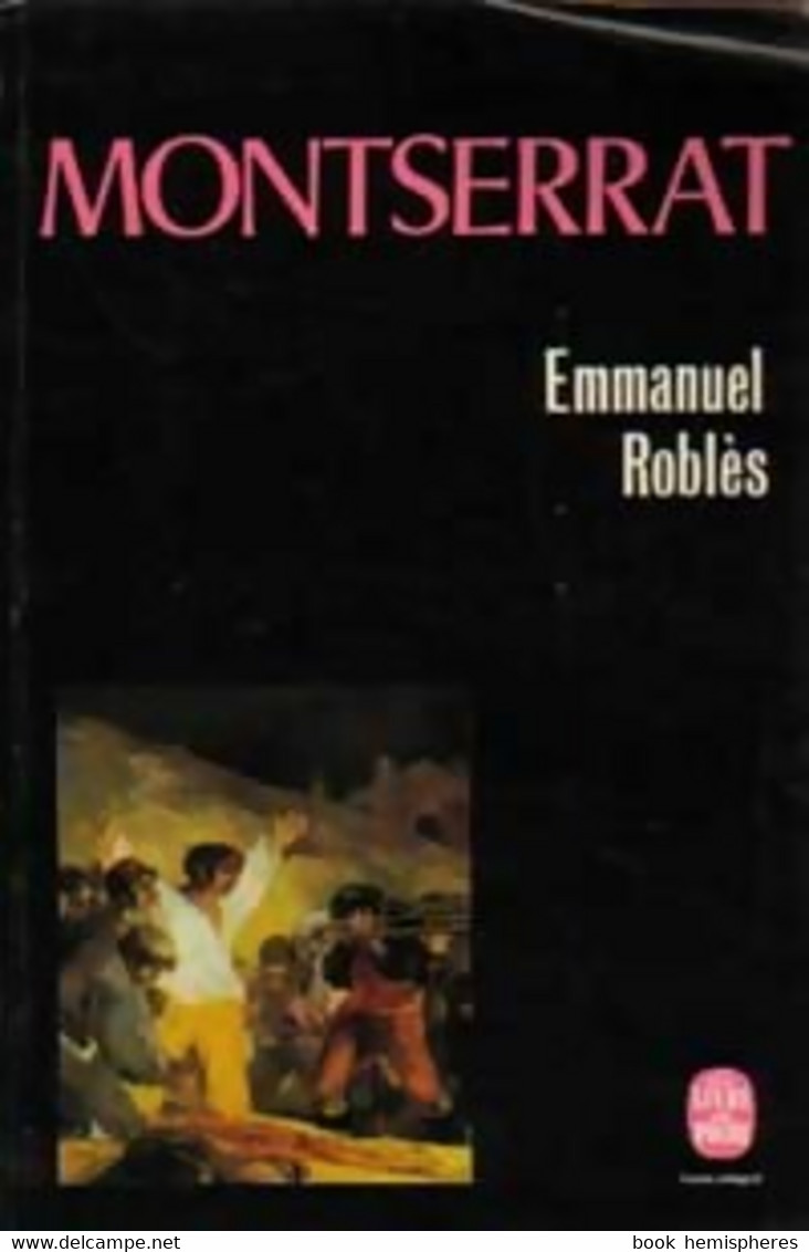 Montserrat De Emmanuel Roblès (1969) - Autres & Non Classés