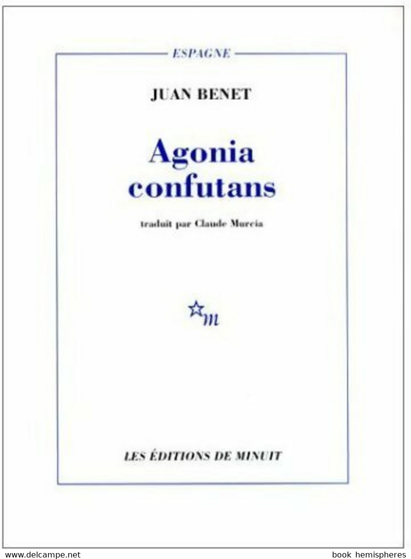 Agonia Confutans De Juan Benet (1995) - Autres & Non Classés