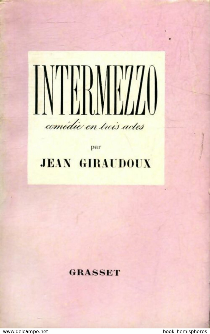 Intermezzo De Jean Giraudoux (1957) - Autres & Non Classés