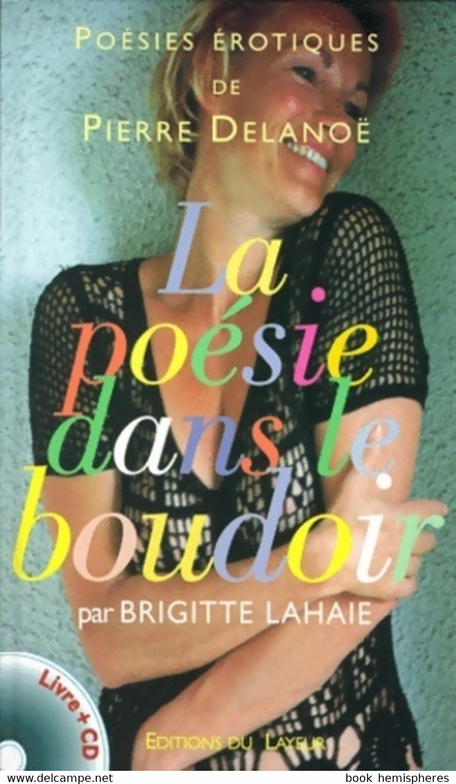 La Poésie Dans Le Boudoir (1 Livre + 1 Cd)) De Pierre Delanoë (2000) - Autres & Non Classés