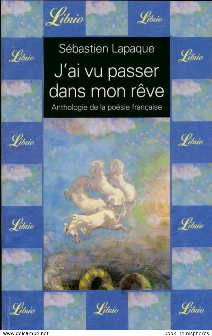 Anthologie De La Poésie Française De Sébastien Lapaque (2002) - Autres & Non Classés