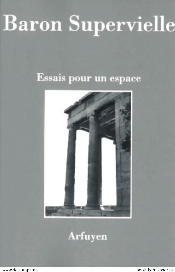 Essais Pour Un Espace De Silvia Baron Supervielle (2001) - Autres & Non Classés