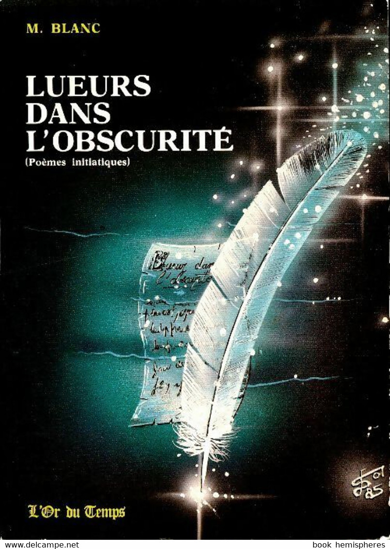 Lueurs Dans L'obscurité : Poèmes Initiatiques De Marcelle Blanc (1985) - Autres & Non Classés