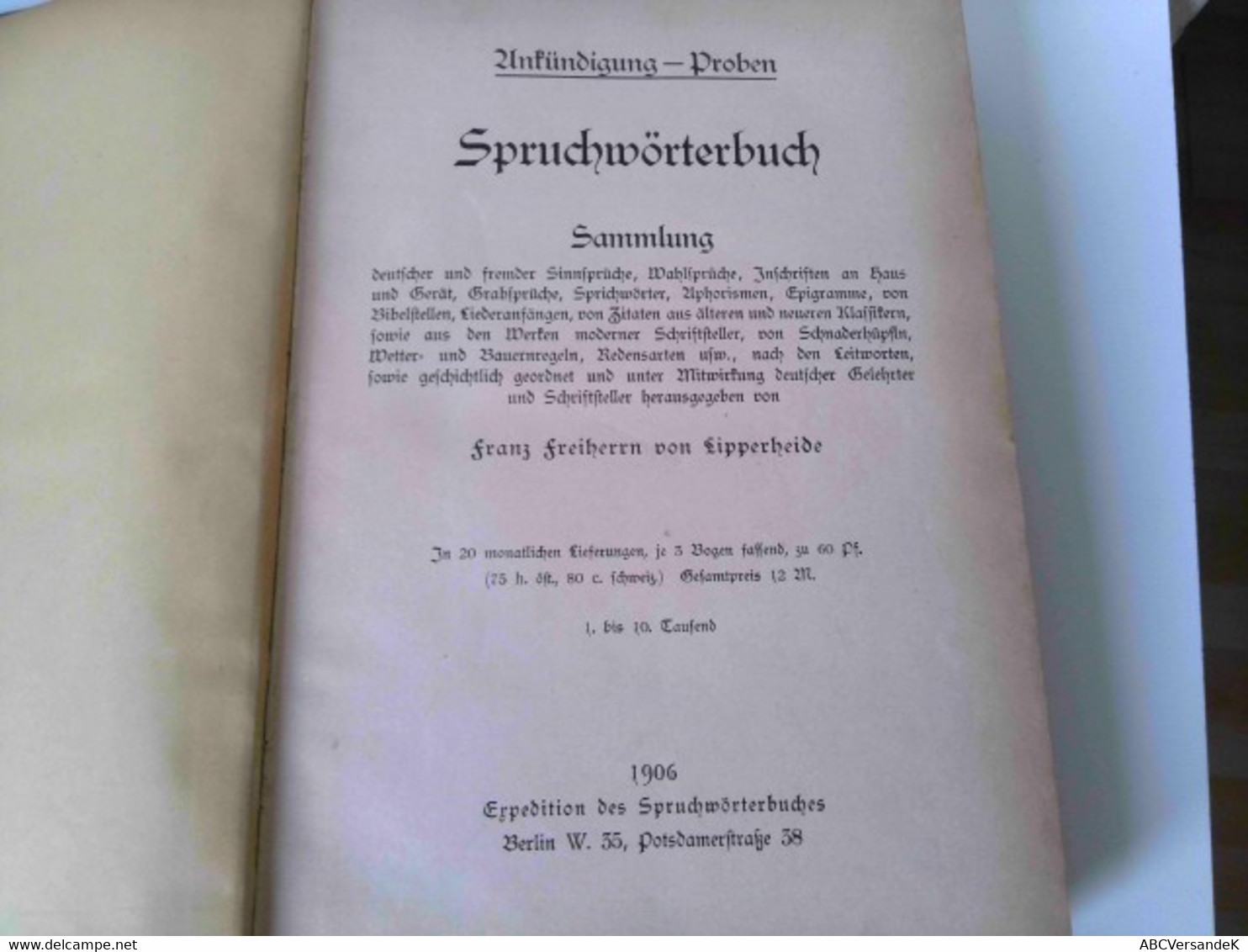 Spruchwörterbuch. Sammlung Deutscher Und Fremder Sinnsprüche, Wahlsprüche, Inschriften An Haus Und Gerät, Grab - Glossaries