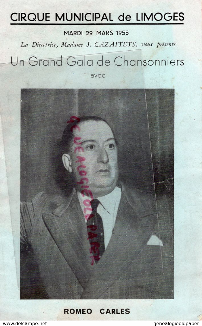 87-LIMOGES-PROGRAMME CIRQUE THEATRE MUNICIPAL-1955- GALA CHANSONNIERS-ROMEO CARLES-LALY-MICHELE PARME-HORIOT-BOLDOSS- - Programs