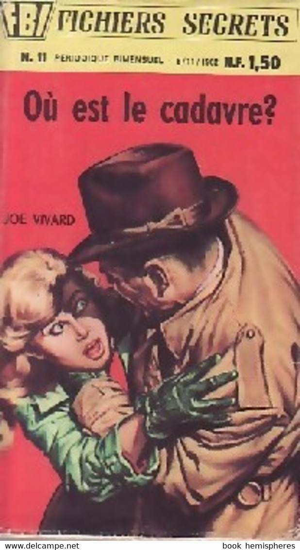 Où Est Le Cadavre ? De Joe Vivard (1962) - Antiguos (Antes De 1960)