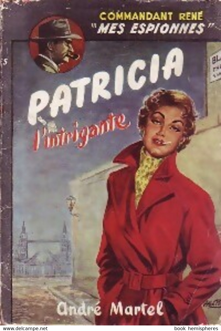 Patricia L'intrigante De Commandant René (1956) - Antiguos (Antes De 1960)