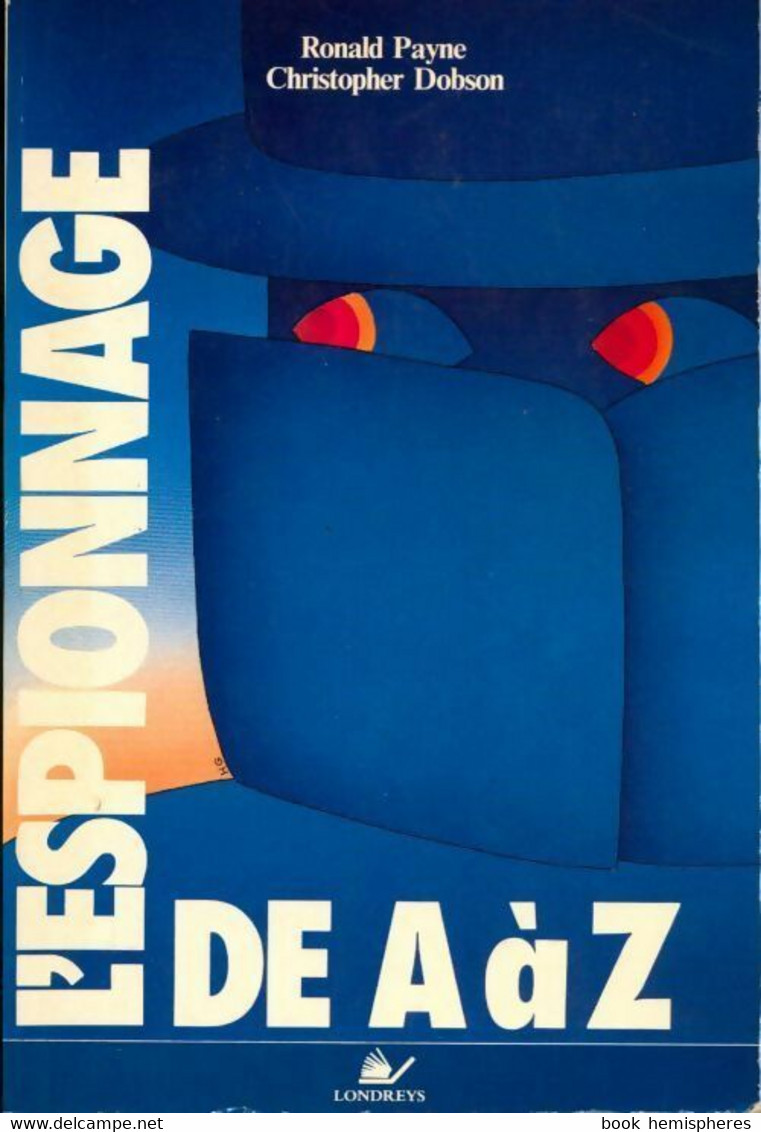 L'espionnage De A à Z De Ronald Payne (1985) - Anciens (avant 1960)