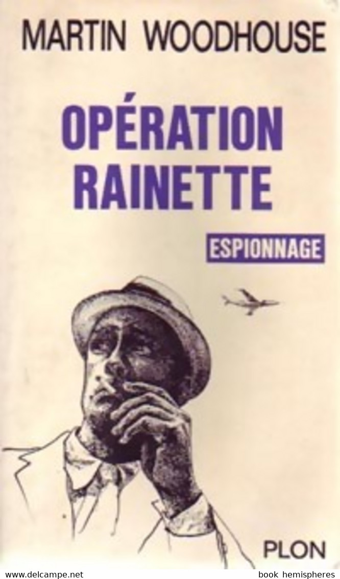 Opération Rainette De Martin Woodhouse (1967) - Antiguos (Antes De 1960)
