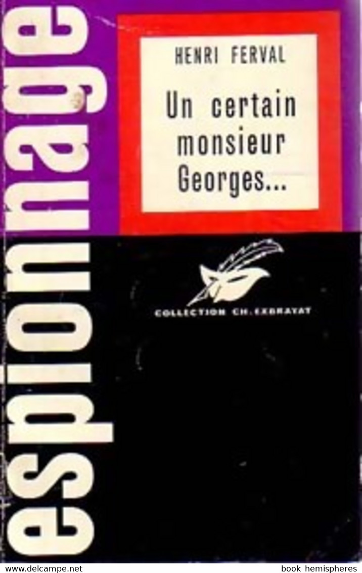 Un Certain Monsieur Georges... De Henri Ferval (1964) - Vor 1960