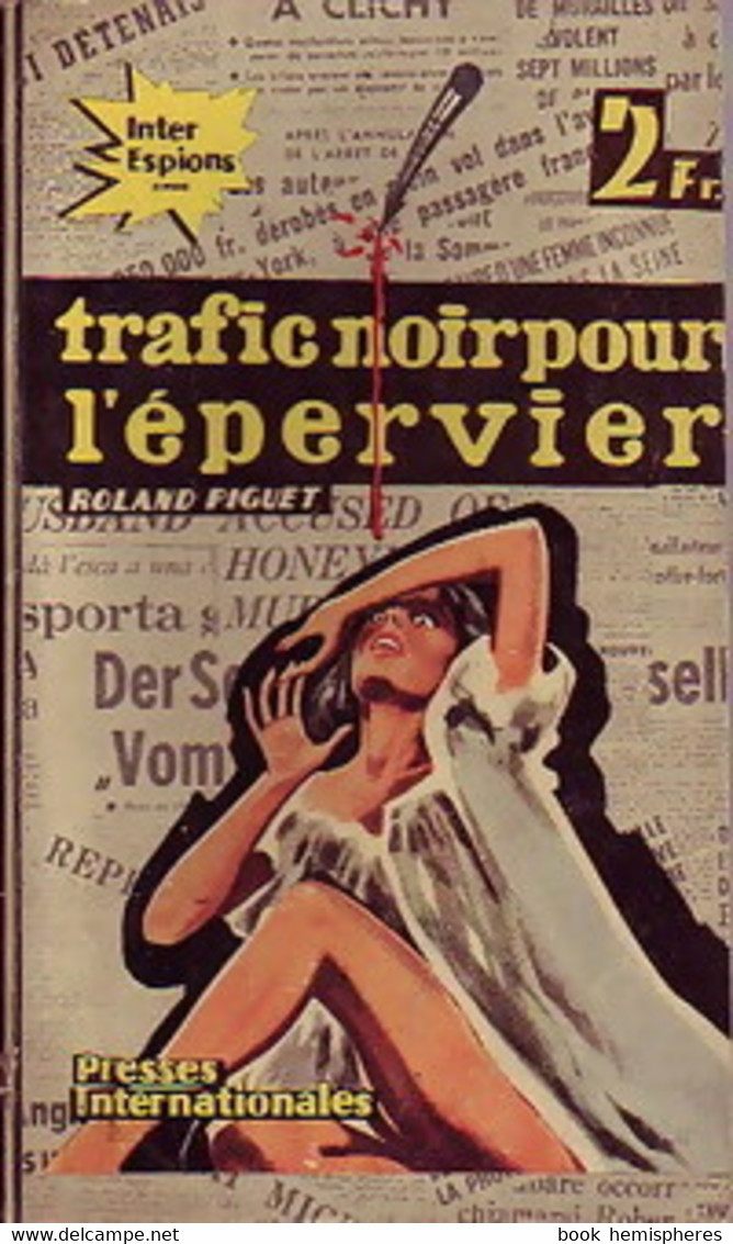 Trafic Noir Pour L'Epervier De Roland Piguet (1963) - Old (before 1960)