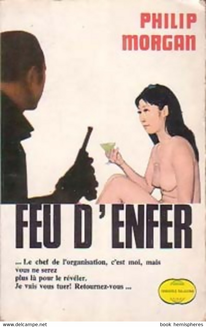 Feu D'enfer De Philip Morgan (1972) - Vor 1960