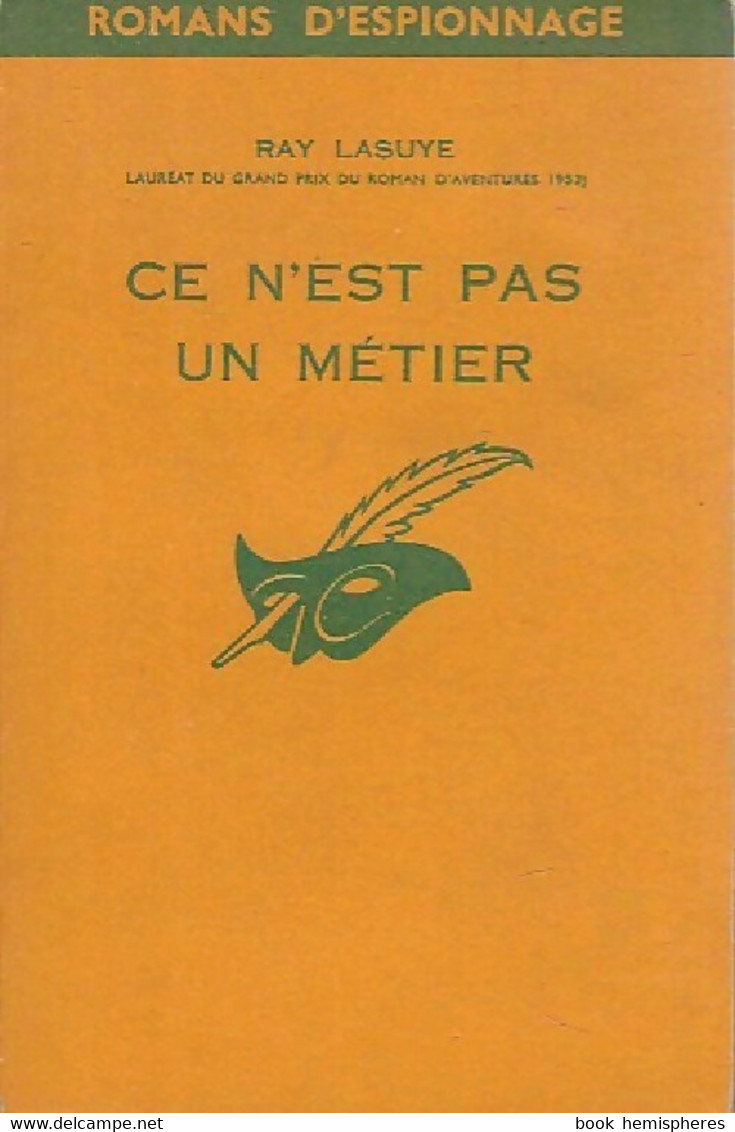 Ce N'est Pas Un Métier De Ray Lasuye (1961) - Old (before 1960)