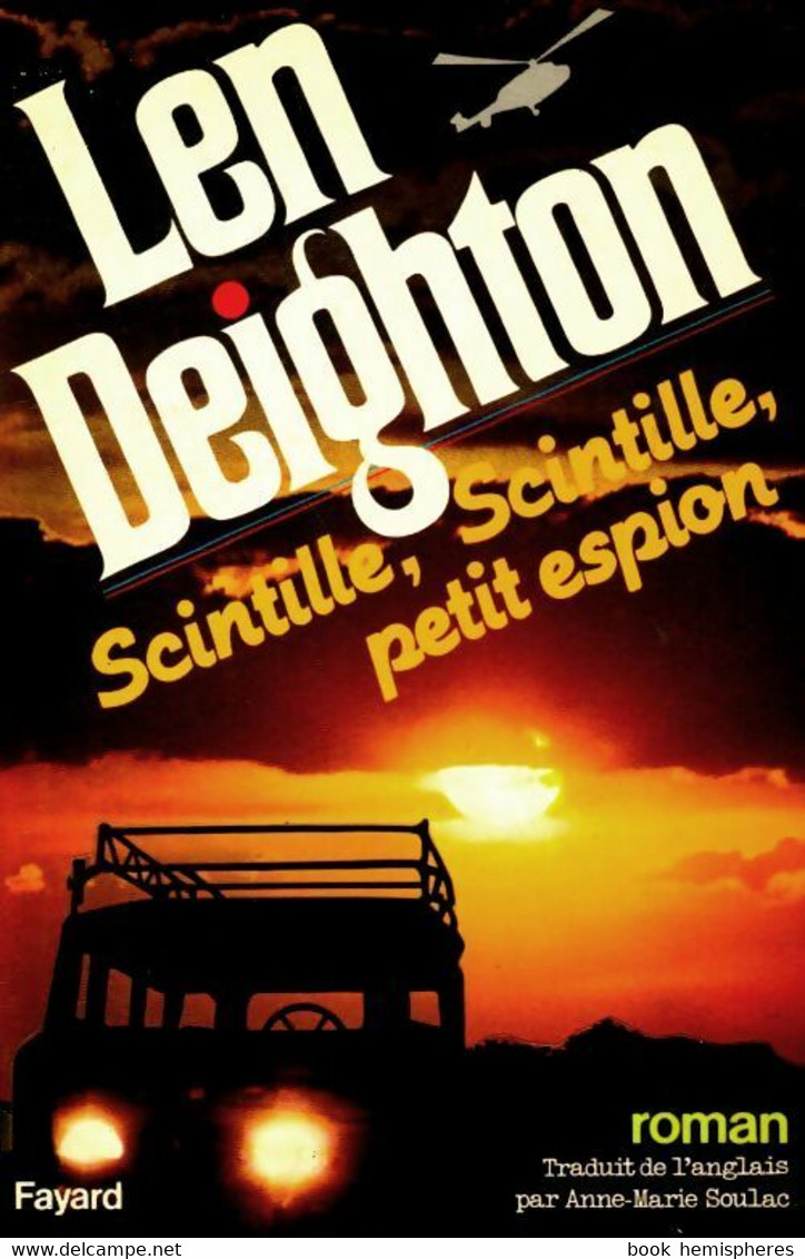 Scintille, Scintille Petit Espion De Len Deighton (1980) - Anciens (avant 1960)