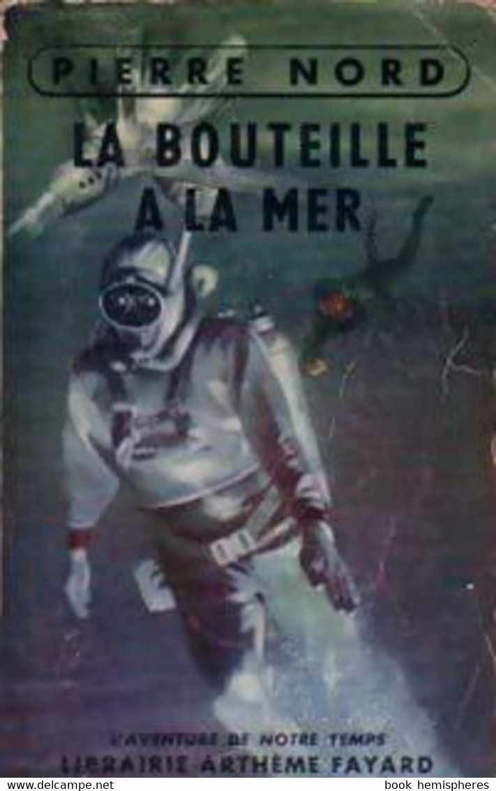 La Bouteille à La Mer De Pierre Nord (1956) - Vor 1960