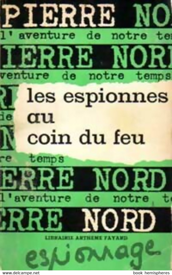 Les Espionnes Au Coin Du Feu De Pierre Nord (1964) - Old (before 1960)