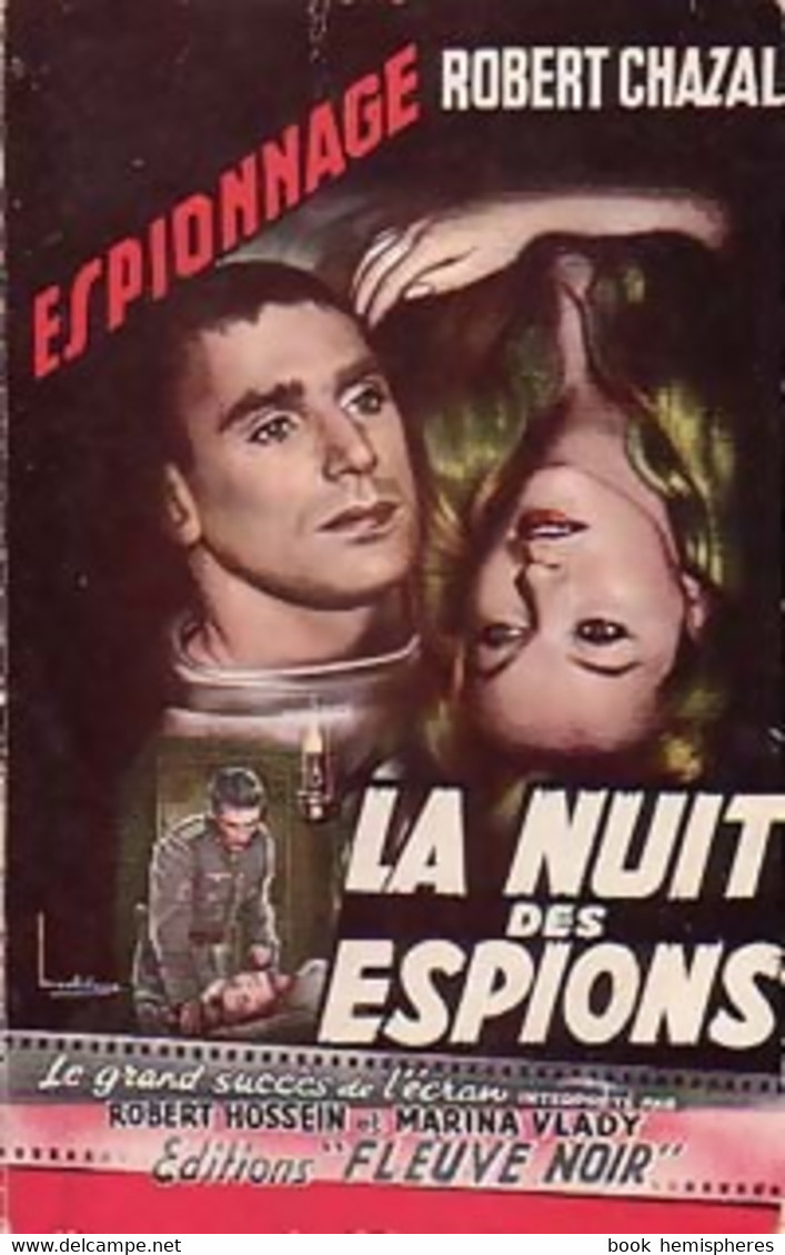 La Nuit Des Espions De Robert Chazal (1959) - Antiguos (Antes De 1960)