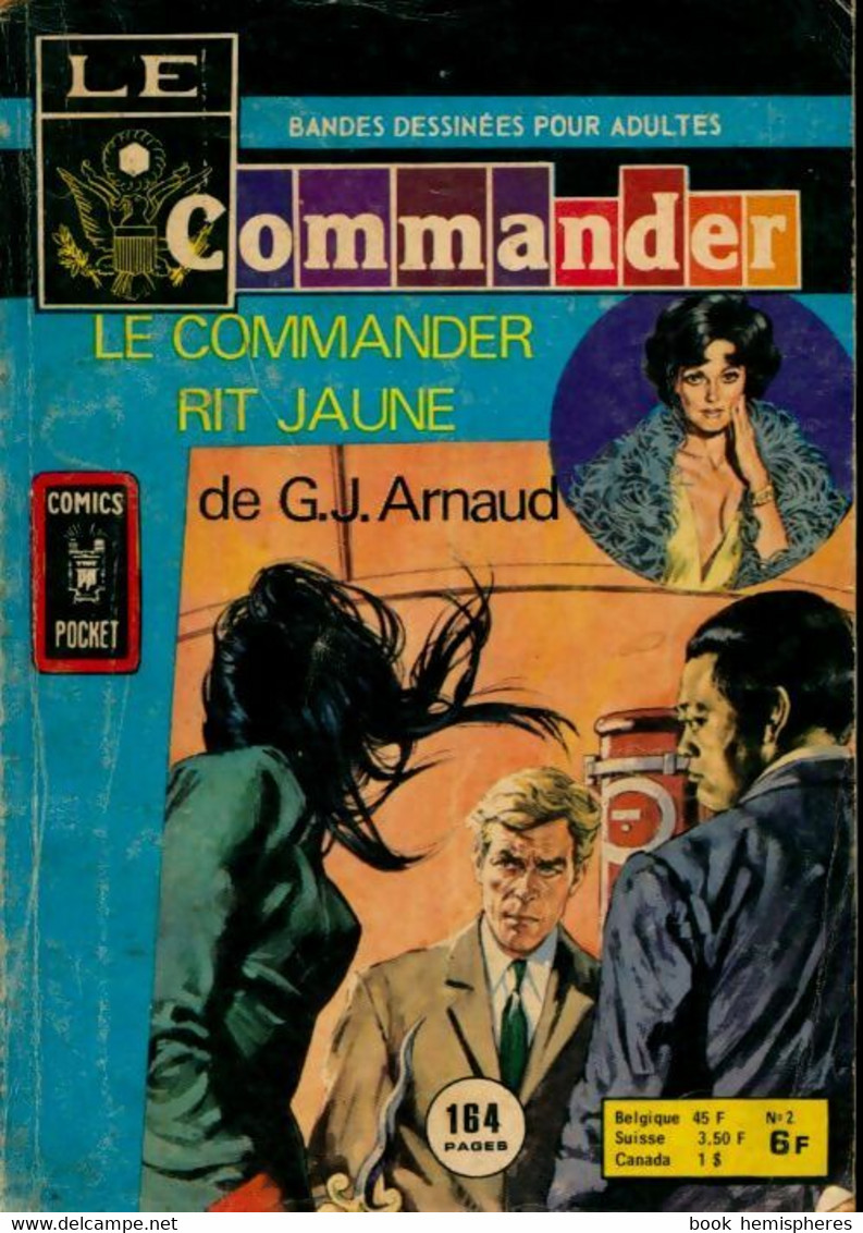 Le Commander Rit Jaune De Georges-Jean Arnaud (1976) - Antiguos (Antes De 1960)