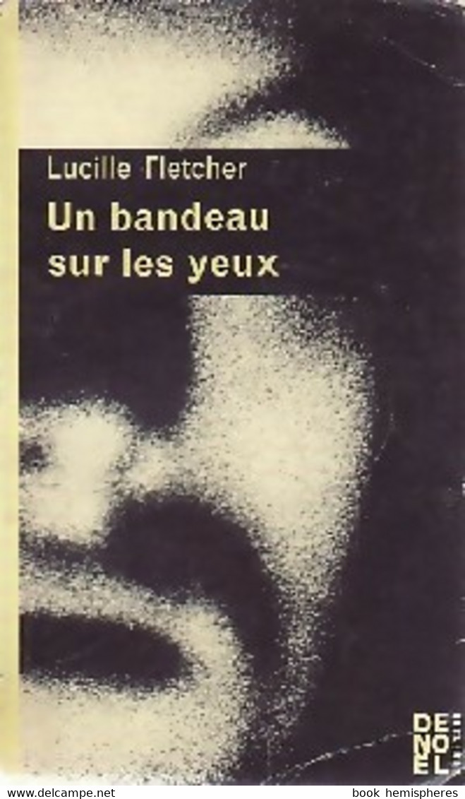 Un Bandeau Sur Les Yeux De Lucille Fletcher (1963) - Antiguos (Antes De 1960)