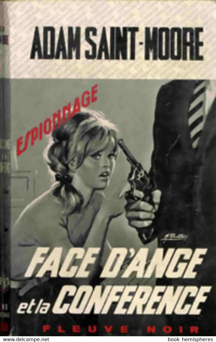 Face D'Ange Et La Conférence De Adam Saint-Moore (1967) - Antiguos (Antes De 1960)