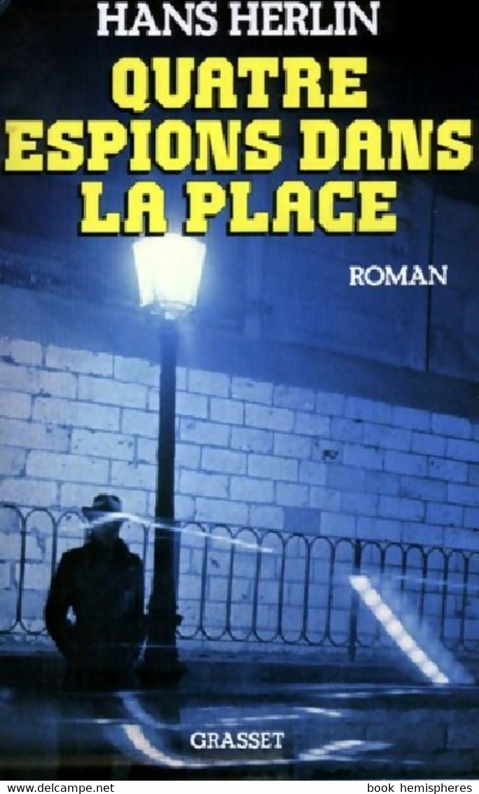 Quatre Espions Dans La Place De Hans Herlin (1982) - Antiguos (Antes De 1960)