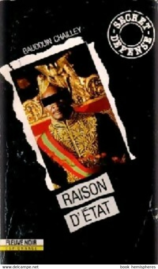 Raison D'état De Baudouin Chailley (1991) - Antiguos (Antes De 1960)