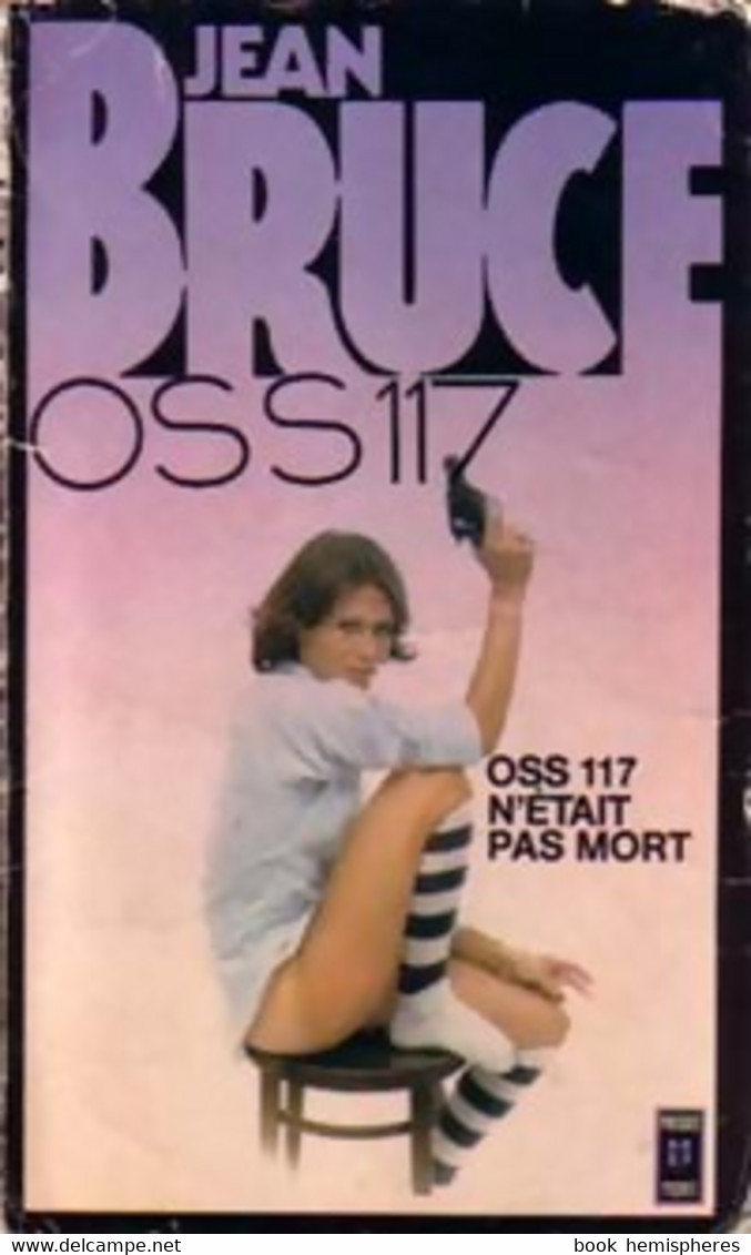 OSS 117 N'est Pas Mort De Jean Bruce (1976) - Anciens (avant 1960)