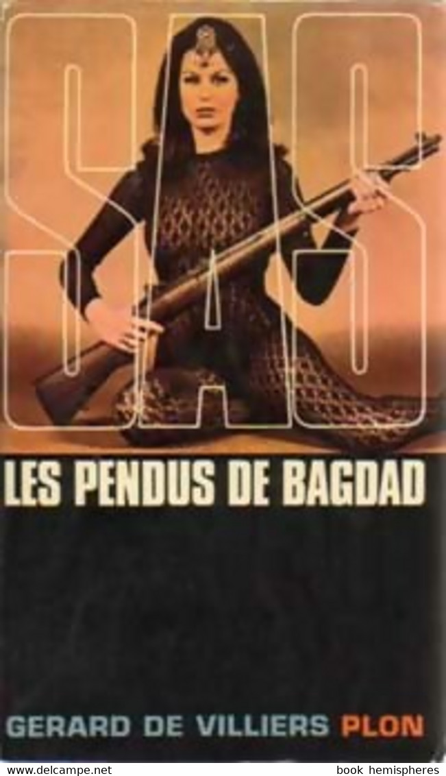 Les Pendus De Bagdad De Gérard De Villiers (1969) - Anciens (avant 1960)