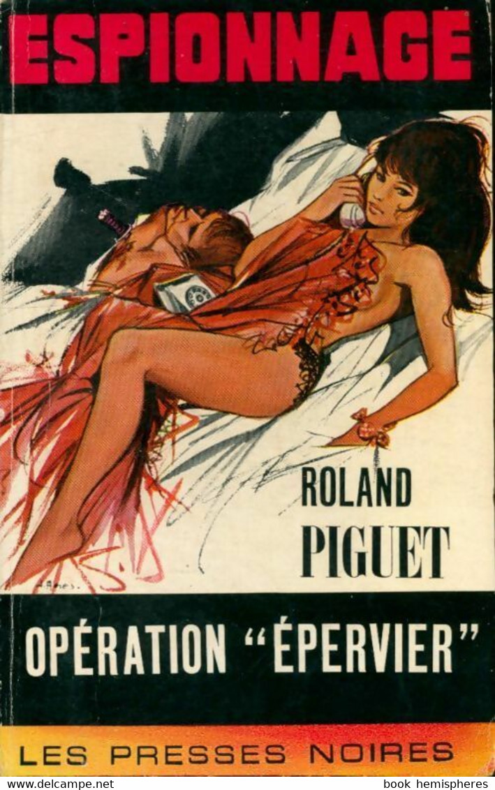 Opération Epervier De Roland Piguet (1968) - Anciens (avant 1960)