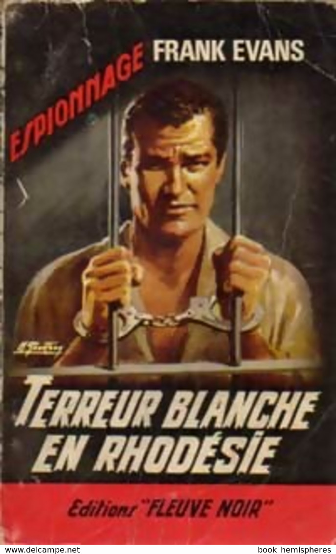 Terreur Blanche En Rhodésie De Frank Evans (1966) - Anciens (avant 1960)