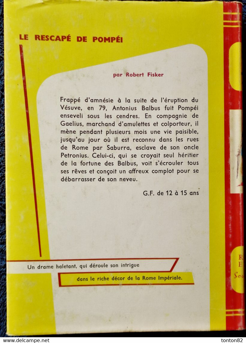 Robert Fisker - Le Rescapé De Pompéi - Bibliothèque Rouge Et Or N° 659 - ( 1965 ) . - Bibliotheque Rouge Et Or