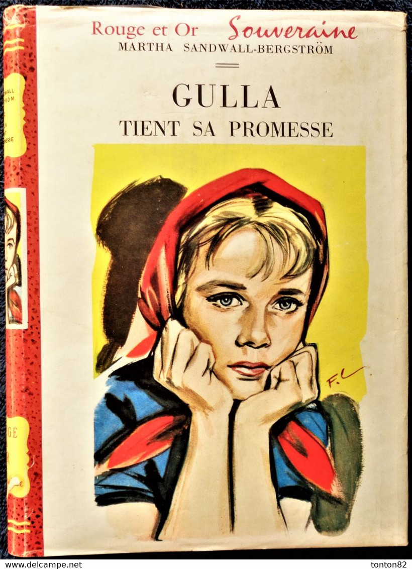 Martha Sandwall-Bergström - Gulla Tient Sa Promesse -  Bibliothèque Rouge Et Or Souveraine - ( 1955 ) . - Bibliotheque Rouge Et Or