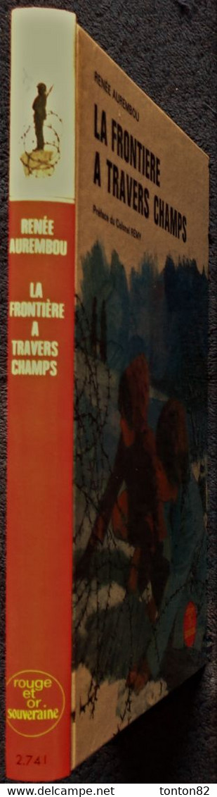 Renée Aurembou - La Frontière à Travers Champs - Bibliothèque Rouge Et Or Souveraine N°2.741 - (1970 ) . - Bibliothèque Rouge Et Or