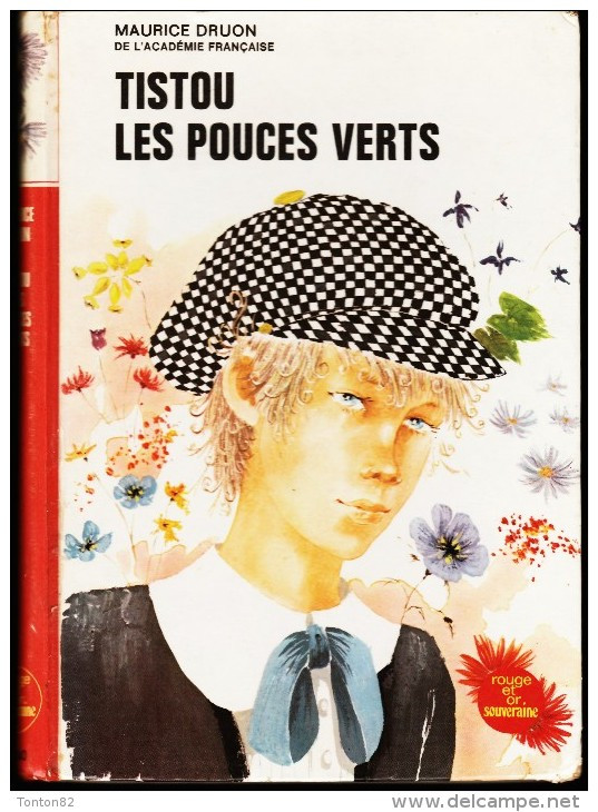 Maurice Druon -  Tistou Les Pouces Verts - Bibliothèque Rouge Et Or  N° 2.740 - ( 1972 ) . - Bibliotheque Rouge Et Or