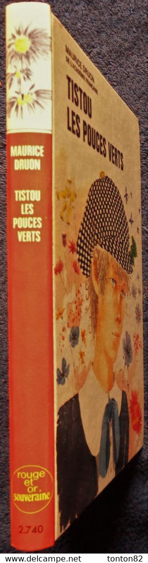 Maurice Druon -  Tistou Les Pouces Verts - Bibliothèque Rouge Et Or  N° 2.740 - ( 1972 ) . - Bibliothèque Rouge Et Or
