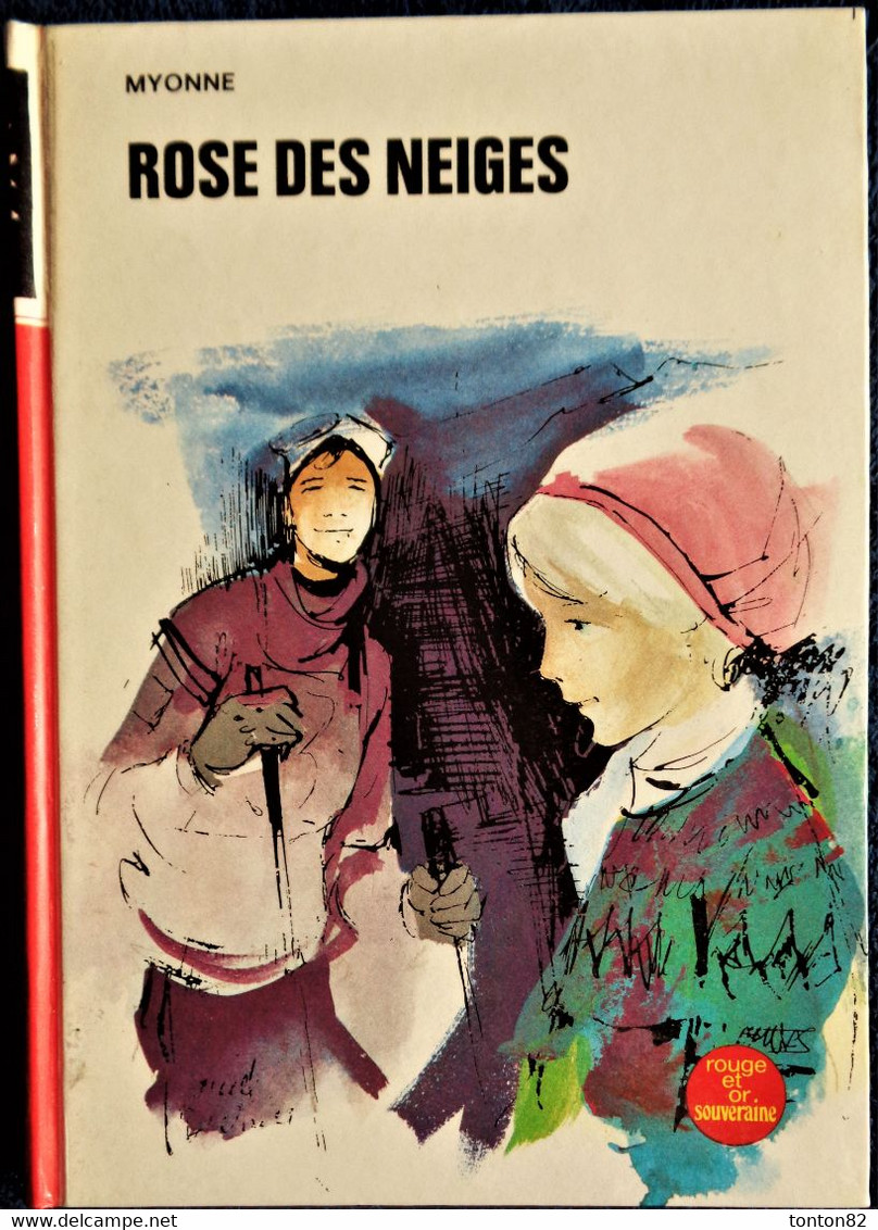 Myonne - Rose Des Neiges - Bibliothèque Rouge Et Or Souveraine N° 2.743 - ( 1970 ) . - Bibliotheque Rouge Et Or